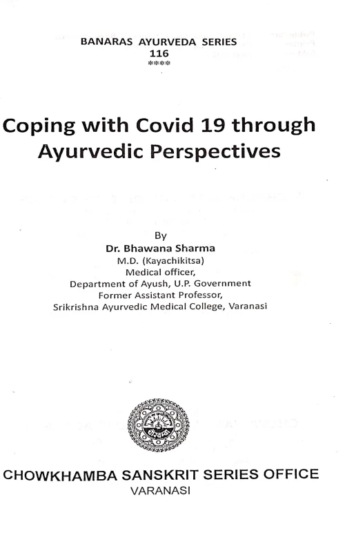 Coping with Covid 19 through Ayurvedic Perspectives